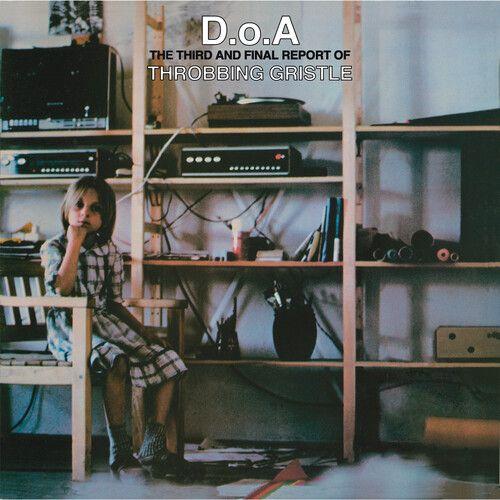 Throbbing Gristle - D.O.A.: The Third And Final Report Of Throbbing Gristle [Cd]