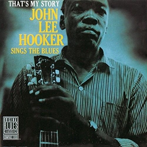 John Lee Hooker - That's My Story: John Lee Hooker Sings The Blues [Vinyl] Bonus