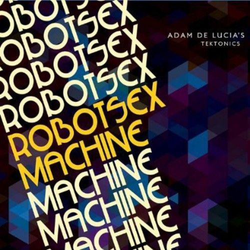 Adam De Lucia - Robot Sex Machine [Cd]