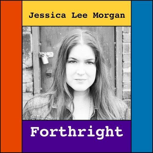 Jessica Lee Morgan - Forthright [Cd]