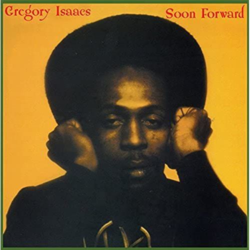 Gregory Isaacs - Soon Forward [Vinyl]