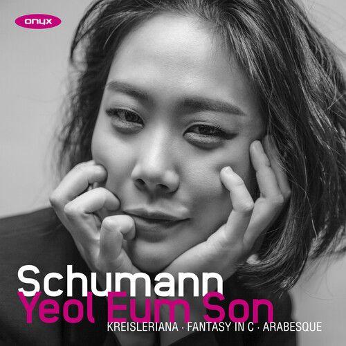 Yeol Eum Son - Schumann: Kreisleriana, Fantasy In C, Arabesque [Cd]