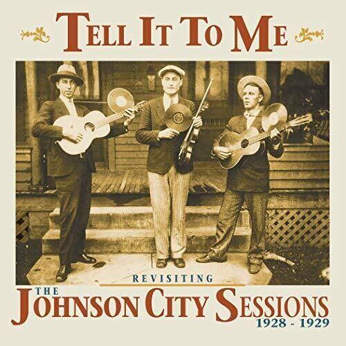 Various Artists - Tell It To Me: Johnson City Sessions Revisted [Cd]