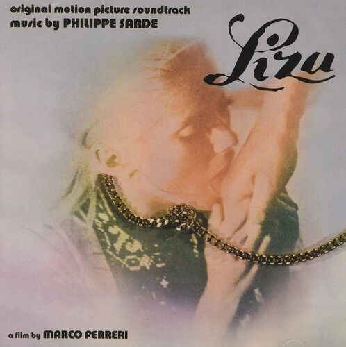 Philippe Sarde - Liza (Love To Eternity) / La Dernière Femme (The Last Woman) (O