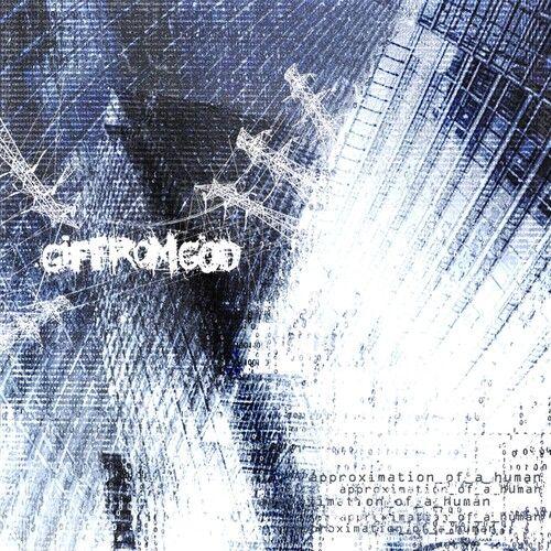 Gif From God - Approximation Of A Human [Cd]