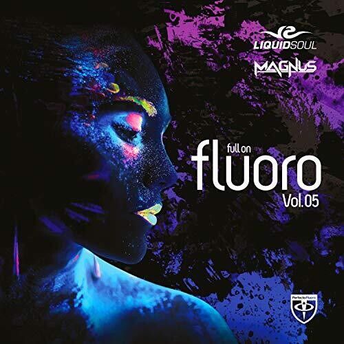 Liquid Soul & Magnus - Full On Fluoro 5 [Cd]