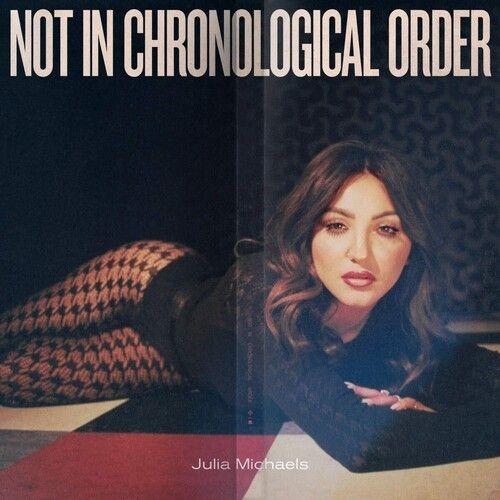 Julia Michaels - Not In Chronological Order [Vinyl] Explicit