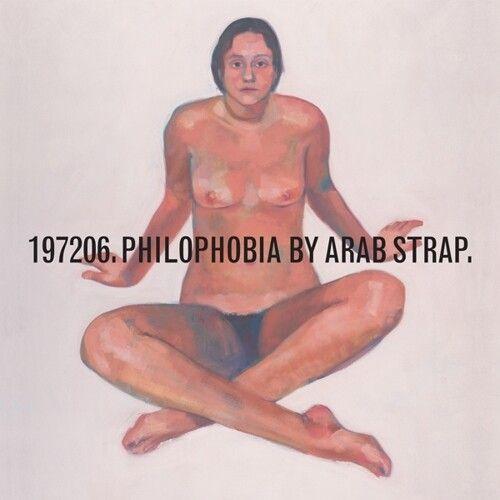 Arab Strap - Philophobia [Vinyl]