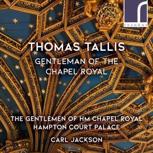 Tallis - Gentleman Of The Chapel Royal [Cd]