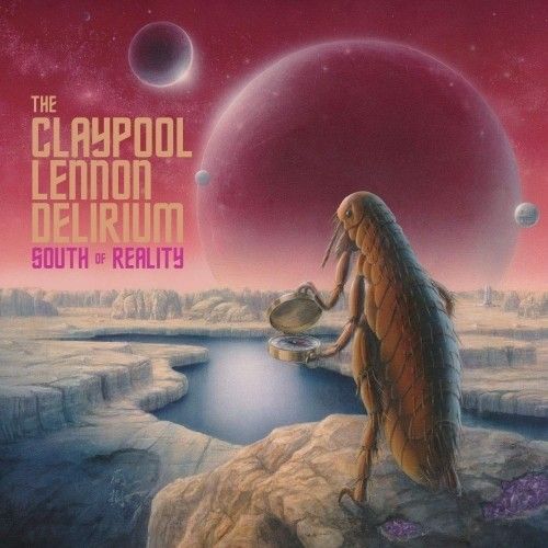Claypool Lennon Delirium - South Of Reality [Cd]