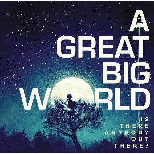 A Great Big World - Is There Anybody Out There [Cd]