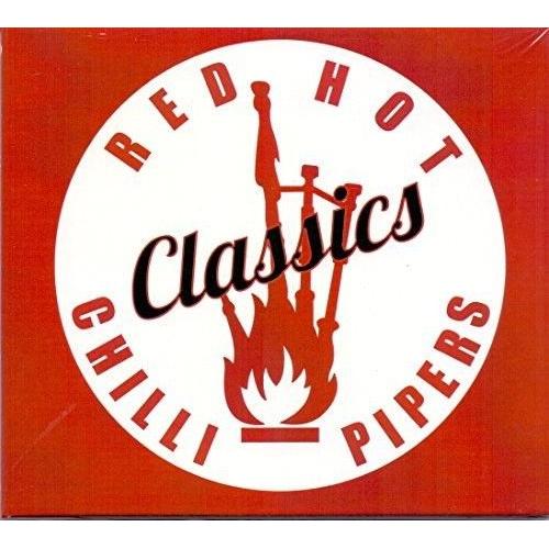 The Red Hot Chilli Pipers - Classics [Cd]