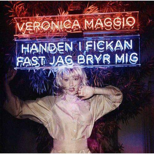 Veronica Maggio - Handen I Fickan Fast Jag Bryr Mig [Cd] Germany - Import