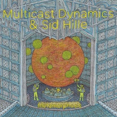 Multicast Dynamics & Sid Hille - Metamorphosis [Vinyl]