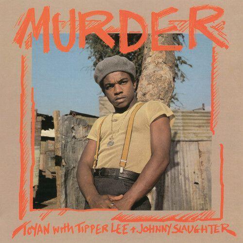 Toyan & Tipper Lee & Johnny Slaughter - Murder [Vinyl]