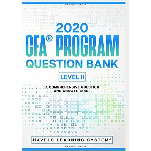 2020 Cfa Program Level Ii Question Bank: A Comprehensive Question And Answer Guide    Format Broch 