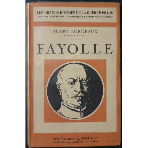 Le Maréchal Fayolle - Collection Les Grands Hommes De La Guerre 1914-18