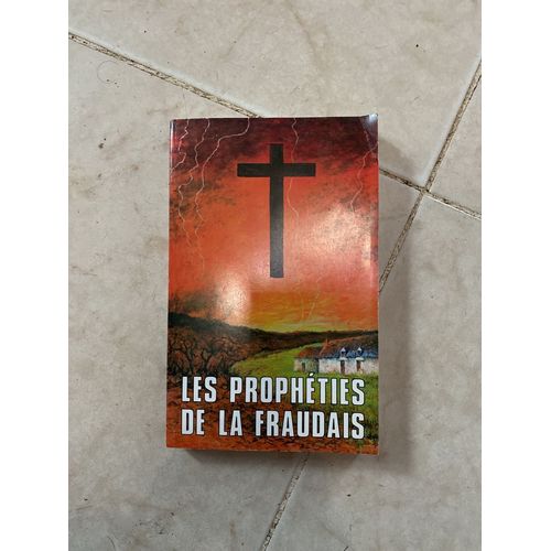 Les Propheties De La Fraudais De Marie Julie Jahenny La Stigmatisee De Blain Editions Resiac