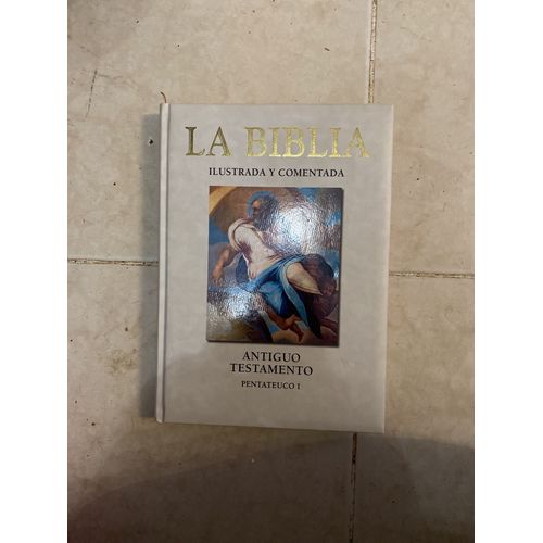 La Biblia Illustrada Y Comentada Antiguo Testamento Pentateuco I
