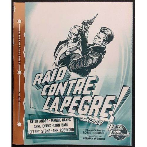 Raid Contre La P?gre - Film Policier 1958 Robert Gordon Avec Gene Evans , Keith Andes , Lynn Bari - Livret De Cin?ma Original 4 Pages - Chaque Page 27x23,5 Cm - Dossier De Presse - Damn Citizen
