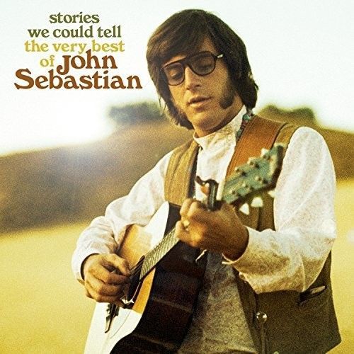 John Sebastian - Stories We Could Tell: The Very Best Of John Sebastian [Cd]