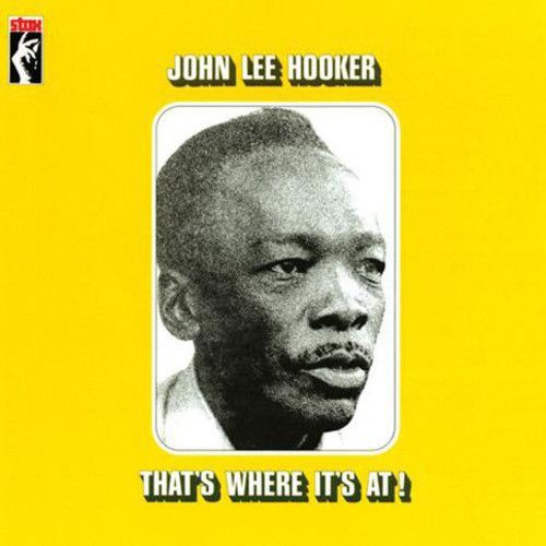 John Lee Hooker - That's Where It's At! [Vinyl]