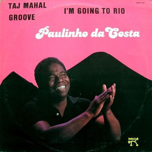 Paulinho Da Costa "Taj Mahal / Groove / I'm Going To Rio"