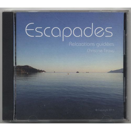Christine Tiravy & Nicolas Parcallet - Escapades / Relaxations Guidees