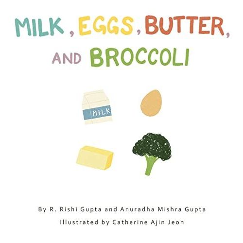 Milk, Eggs, Butter, And Broccoli