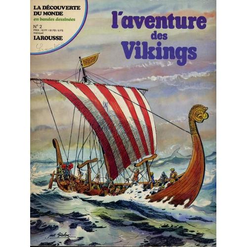 La Decouverte Du Monde En Bande Dessinees N° 2 - L'aventure Des Vikings