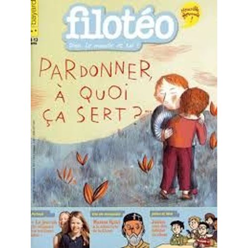 Filotéo N° 211, Octobre-Nove Pardonner, À Quoi Ça Sert ? Lucie De La Héronnière