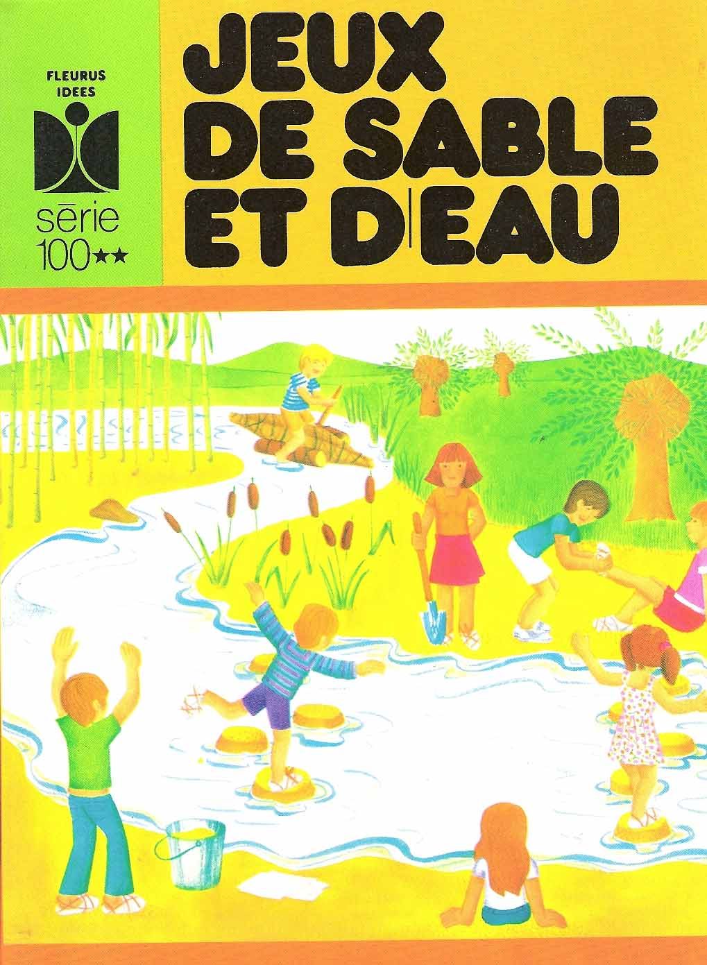 Jeux De Sable Et D'eau - Edouard Limbos - Fleurus