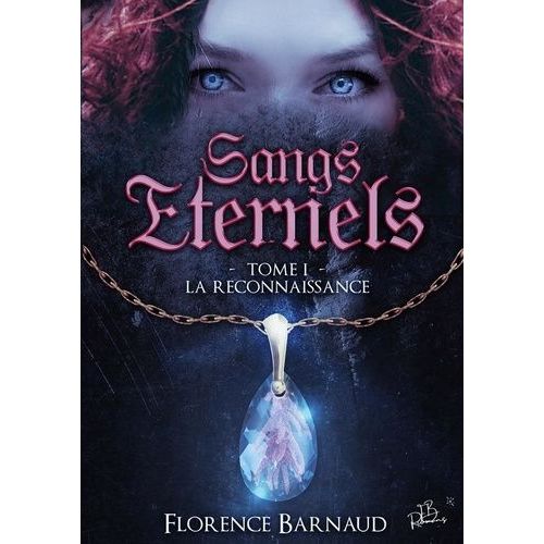 Sangs Eternels - Tome 1