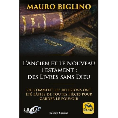 Ancien Et Nouveau Testament : Des Livres Sans Dieu