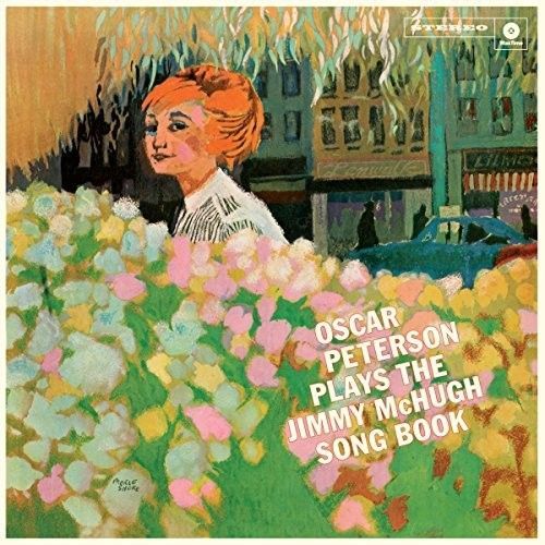 Oscar Peterson - Oscar Peterson Plays The Jimmy Mchugh Song Book [Vinyl] Bonus T