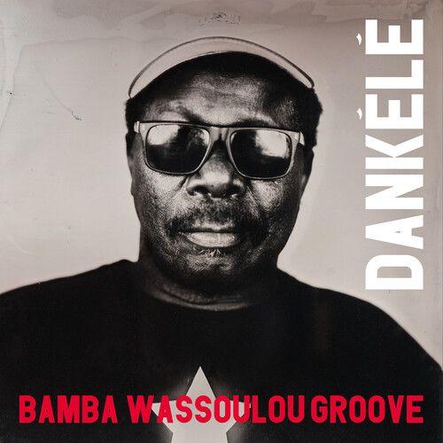 Bamba Wassoulou Groove - Dankele [Vinyl]
