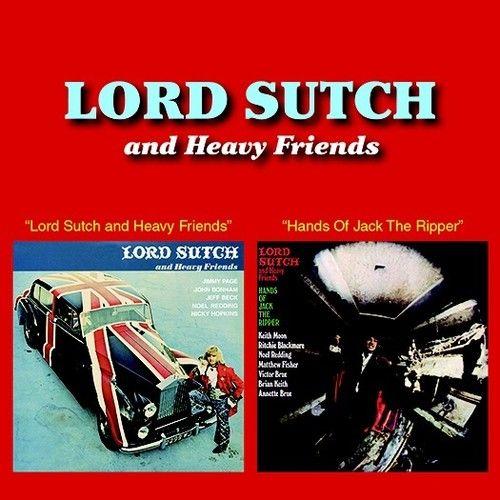Lord Sutch - Lord Sutch & Heavy Friends / Hands Of Jack The Ripper (2-Fer) [Cd]
