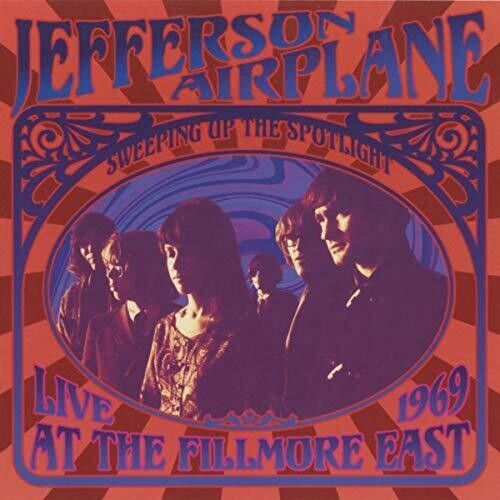 Jefferson Airplane - Sweeping Up The Spotlight Live At The Fillmore East [Cd] Uk