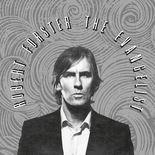 Robert Forster - Evangelist [Vinyl]
