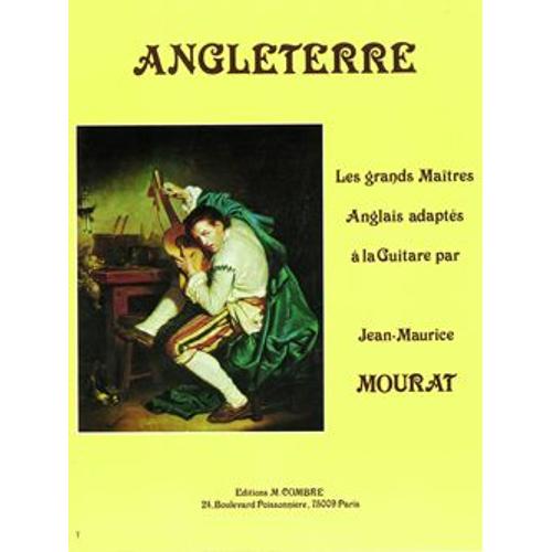 Mourat Jean-Maurice Les Grands Maîtres : Angleterre Guitare