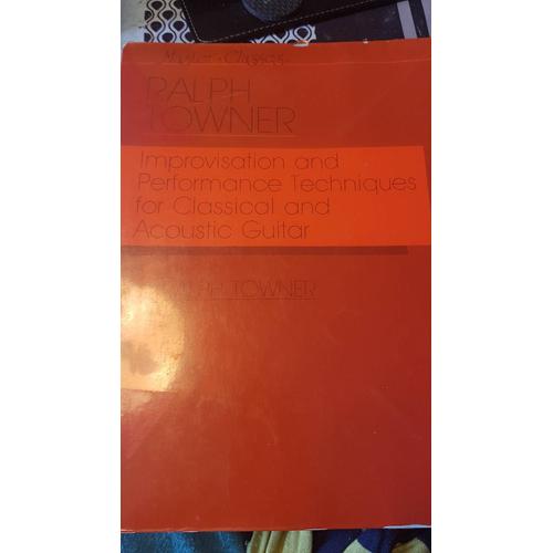 Ralph Towner Improvisation And Performance Techniques For Classical And Acoustic Guitar