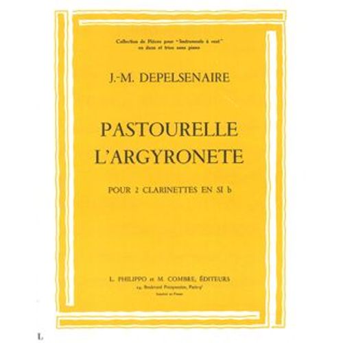 Depelsenaire Jean-Marie Pastourelle - L'argyronette Clarinette