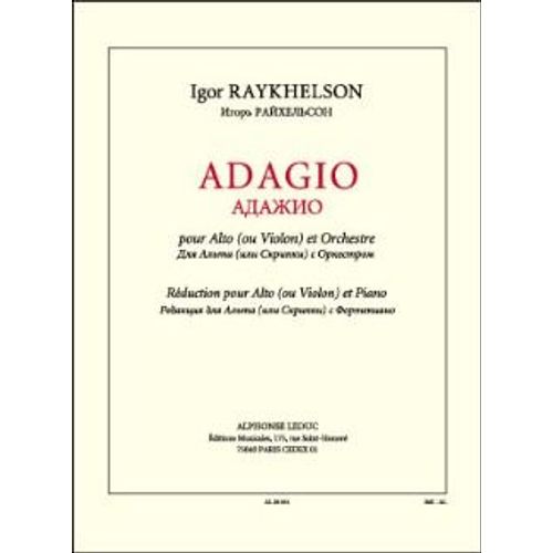 Igor Raykhelson : Adagio Pour Alto (Ou Violon) Et Orchestre - Réduction Pour Alto (Ou Violon) Et Piano