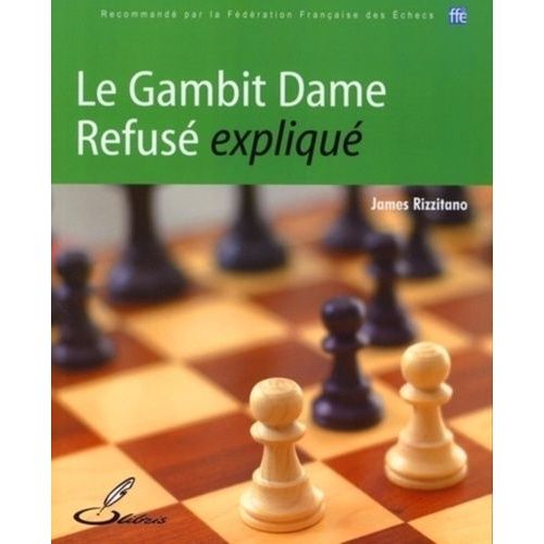 Le Gambit Dame Refusé Expliqué