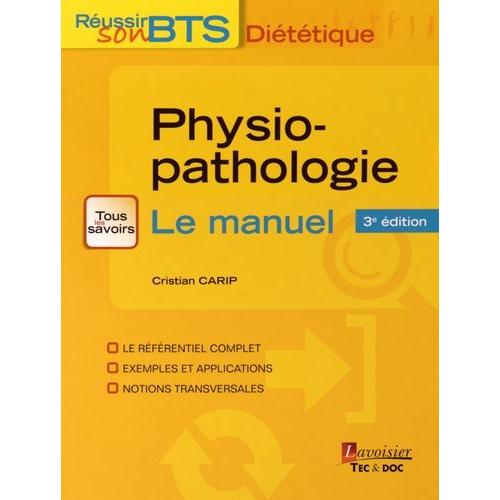 Physiopathologie - Bases Physiopathologiques De La Diététique, Le Manuel