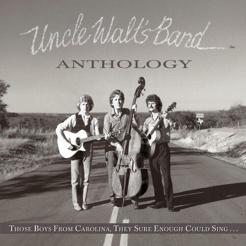Uncle Walt's Band - Anthology: Those Boys From Carolina They Sure [Cd]