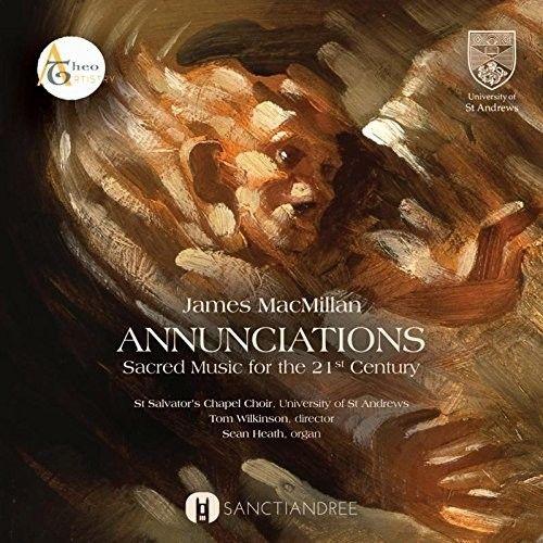 St Salvator's Chapel - Annunciations: Sacred Music For The 21st Century [Cd]