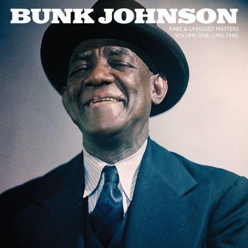 Bunk Johnson - Rare & Unissued Masters: Volume One (1943-1945) [Vinyl] Colored V