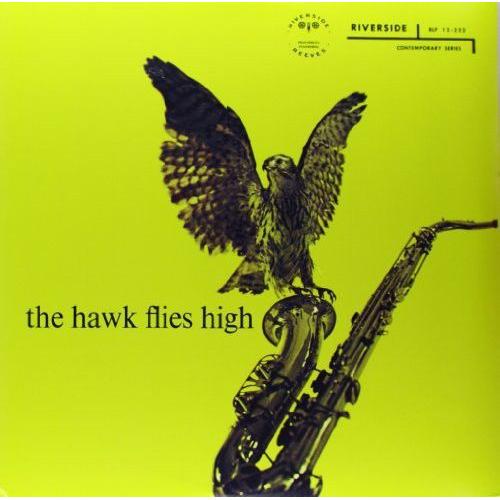 Coleman Hawkins - The Hawk Flies High [Vinyl]