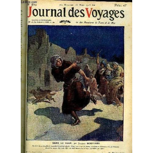 Journal Des Voyages -Aventures De Terre Et De Mer. - Deuxième Série - N°850 - Dans Le Ksar Par Jacques Bouvines.